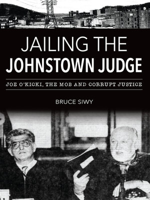 cover image of Jailing the Johnstown Judge